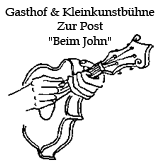 Beim John "Zur Post"
Gaststätte & Kleinkunst